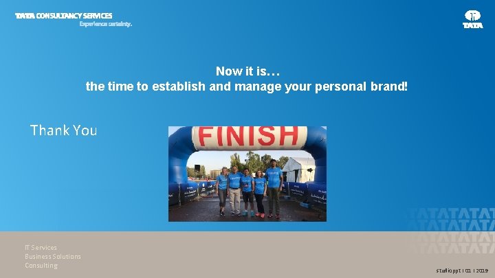 Now it is… the time to establish and manage your personal brand! Thank You