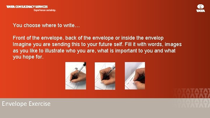 You choose where to write… Front of the envelope, back of the envelope or