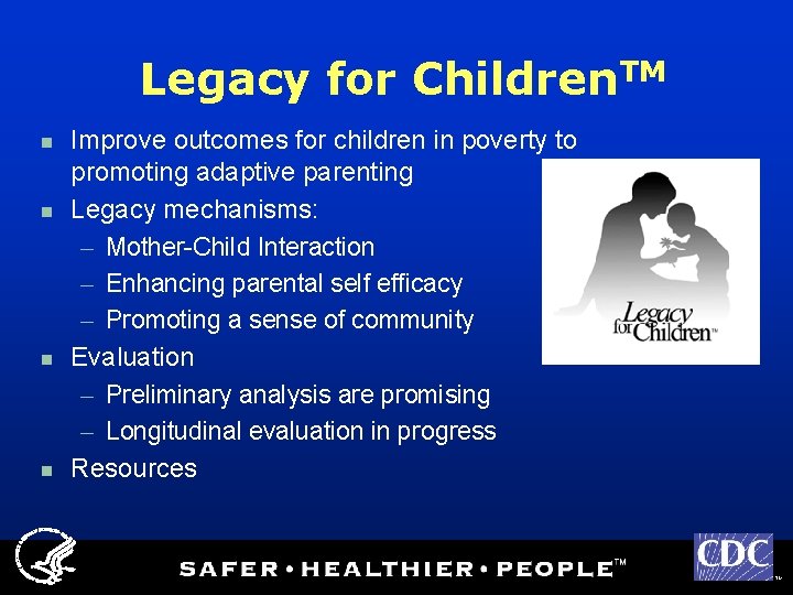 Legacy for Children. TM n n Improve outcomes for children in poverty to promoting