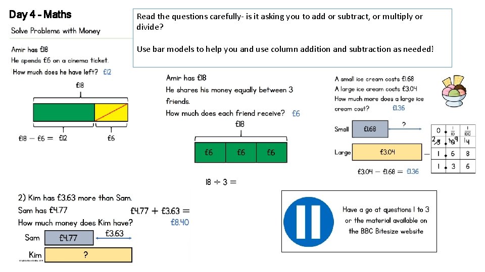 Day 4 – Maths Read the questions carefully- is it asking you to add