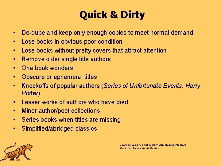 Quick & Dirty • • • De-dupe and keep only enough copies to meet