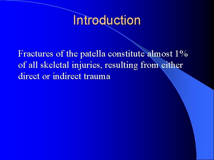 Introduction Fractures of the patella constitute almost 1% of all skeletal injuries, resulting from