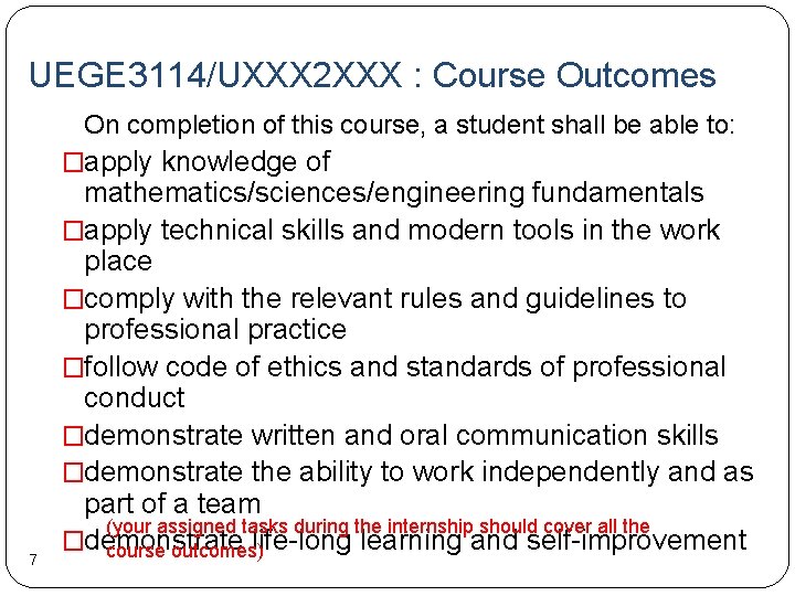 UEGE 3114/UXXX 2 XXX : Course Outcomes On completion of this course, a student