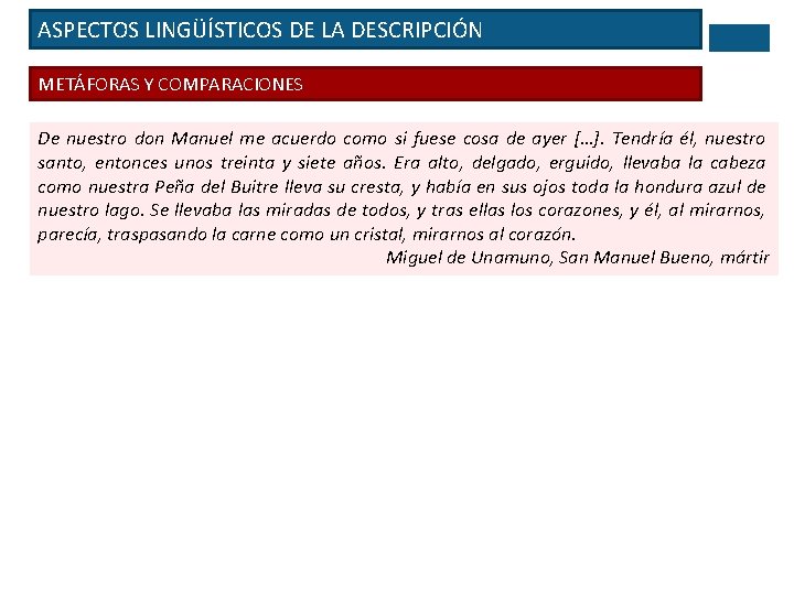 ASPECTOS LINGÜÍSTICOS DE LA DESCRIPCIÓN METÁFORAS Y COMPARACIONES De nuestro don Manuel me acuerdo