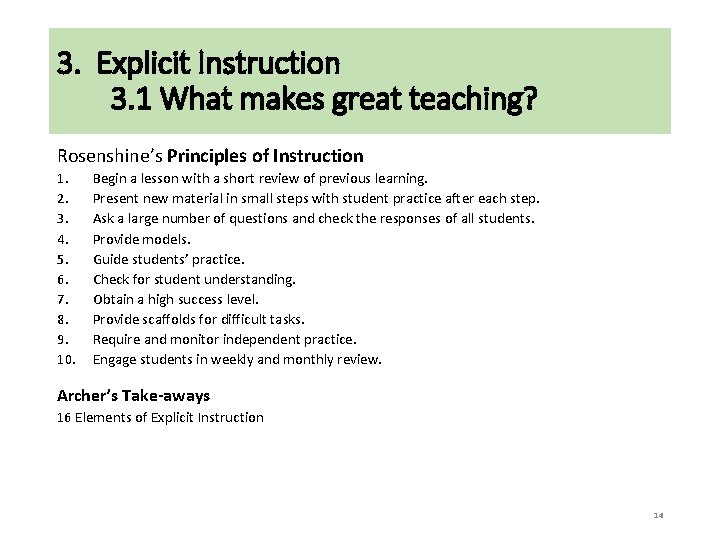 3. Explicit Instruction 3. 1 What makes great teaching? Rosenshine’s Principles of Instruction 1.