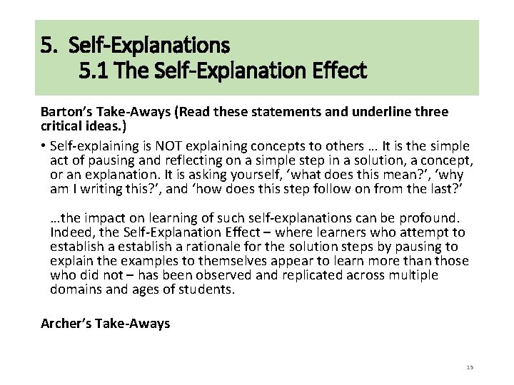 5. Self-Explanations 5. 1 The Self-Explanation Effect Barton’s Take-Aways (Read these statements and underline