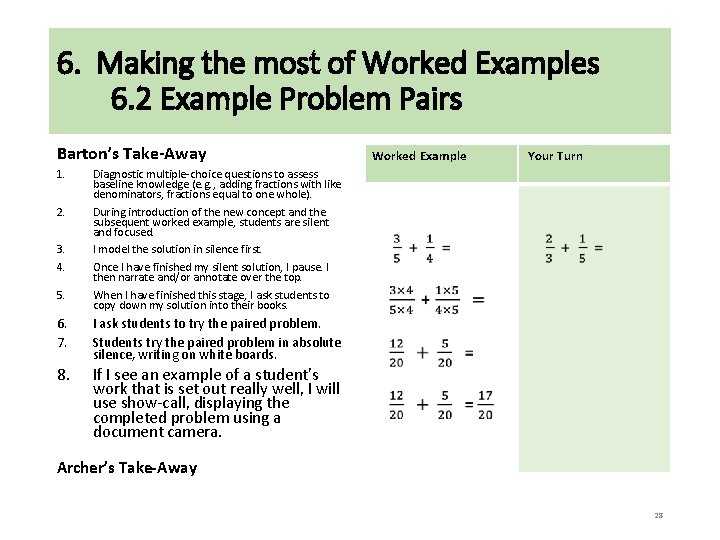 6. Making the most of Worked Examples 6. 2 Example Problem Pairs Barton’s Take-Away