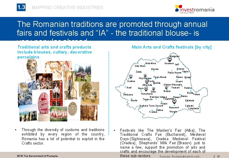 1. 3 MAPPING CREATIVE INDUSTRIES The Romanian traditions are promoted through annual fairs and 1. 3 MAPPING CREATIVE INDUSTRIES The Romanian traditions are promoted through annual fairs and