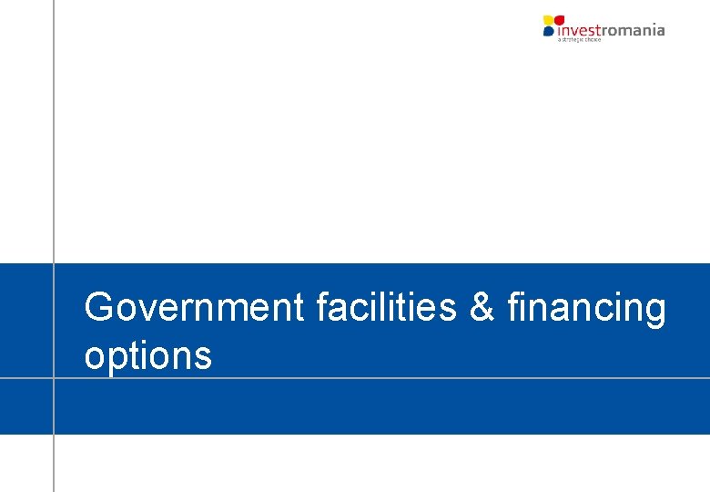 Government facilities & financing options Government facilities & financing options