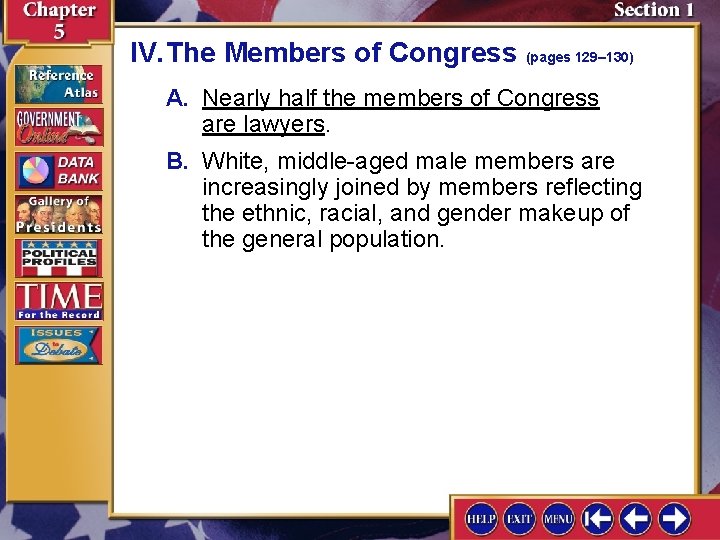 IV. The Members of Congress (pages 129– 130) A. Nearly half the members of