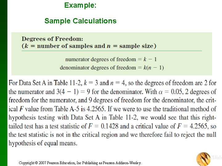 Example: Sample Calculations Slide Copyright © 2007 Pearson Education, Inc Publishing as Pearson Addison-Wesley.