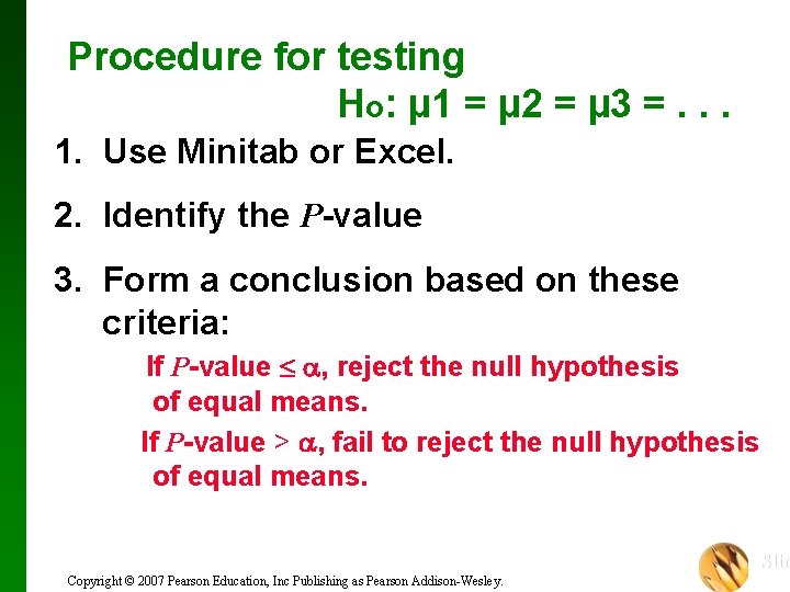 Procedure for testing Ho: µ 1 = µ 2 = µ 3 =. .