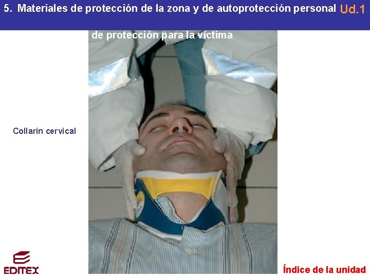 5. Materiales de protección de la zona y de autoprotección personal Ud. 1 6.