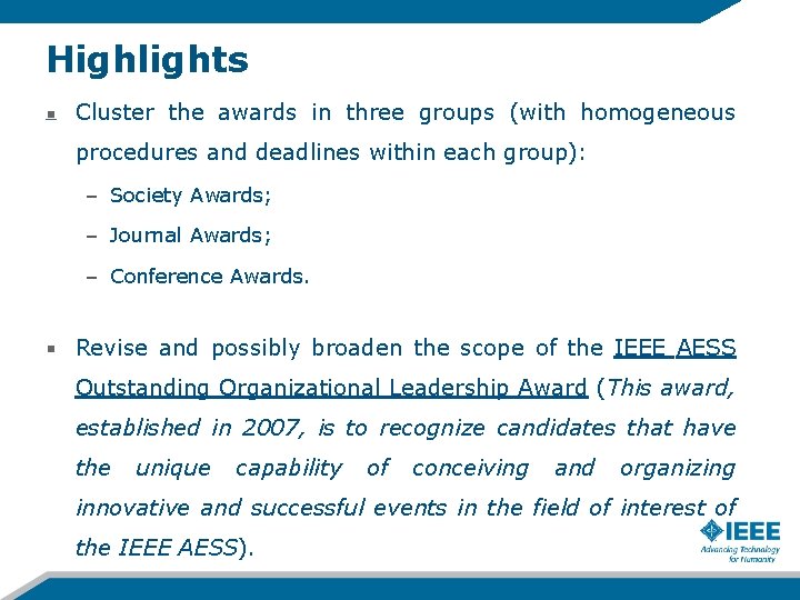 Highlights Cluster the awards in three groups (with homogeneous procedures and deadlines within each