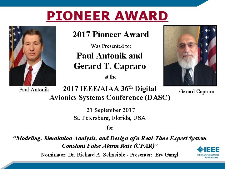 PIONEER AWARD 2017 Pioneer Award Was Presented to: Paul Antonik and Gerard T. Capraro