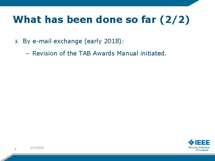 What has been done so far (2/2) By e-mail exchange (early 2018): – Revision