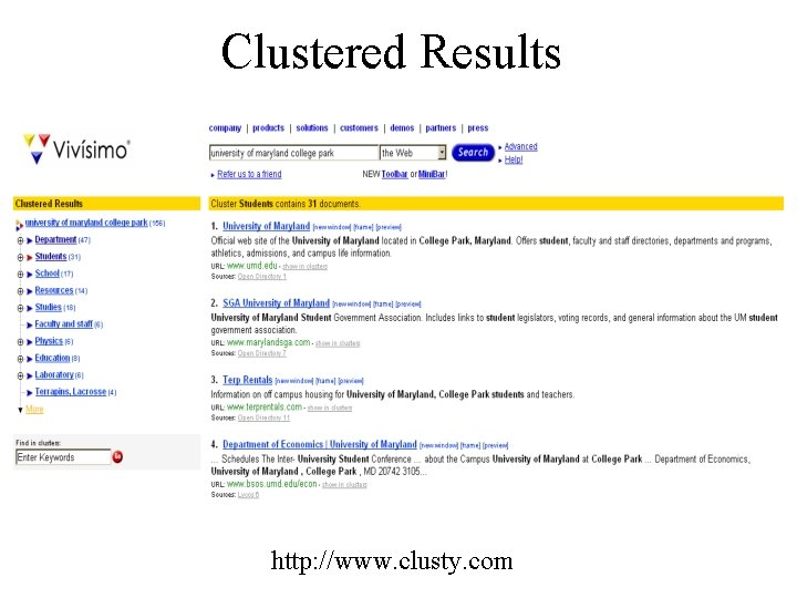 Clustered Results http: //www. clusty. com 