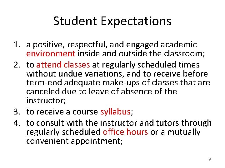 Student Expectations 1. a positive, respectful, and engaged academic environment inside and outside the