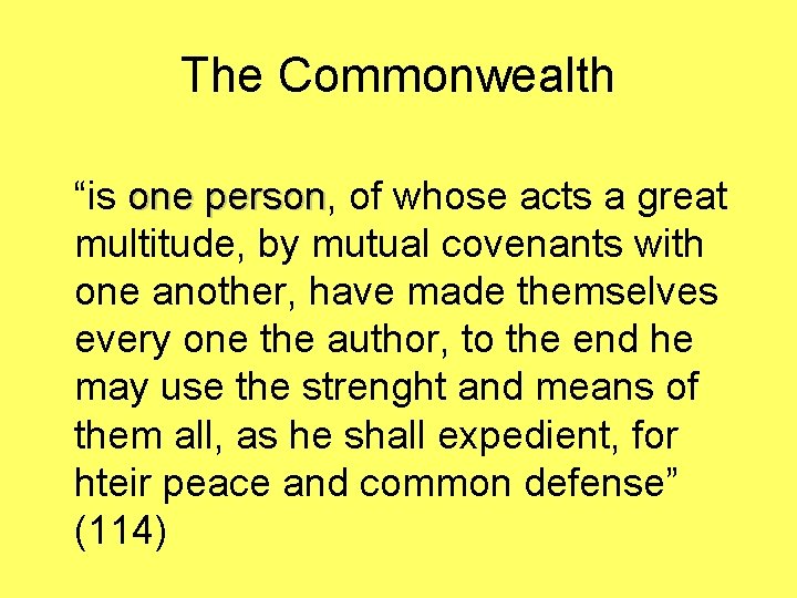 The Commonwealth “is one person, of whose acts a great one person multitude, by