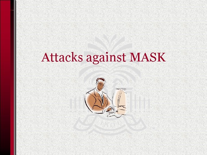 Attacks against MASK 