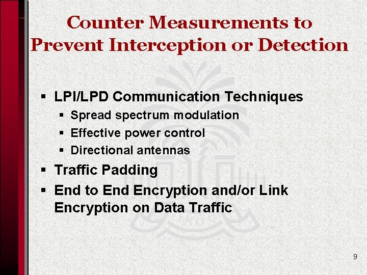 Counter Measurements to Prevent Interception or Detection § LPI/LPD Communication Techniques § Spread spectrum
