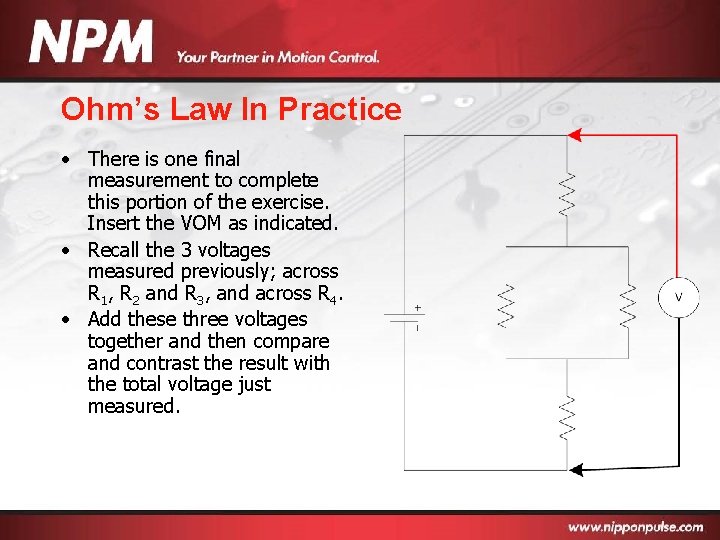 Ohm’s Law In Practice • There is one final measurement to complete this portion