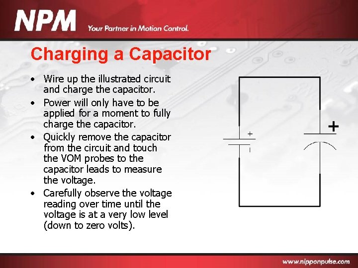 Charging a Capacitor • Wire up the illustrated circuit and charge the capacitor. •