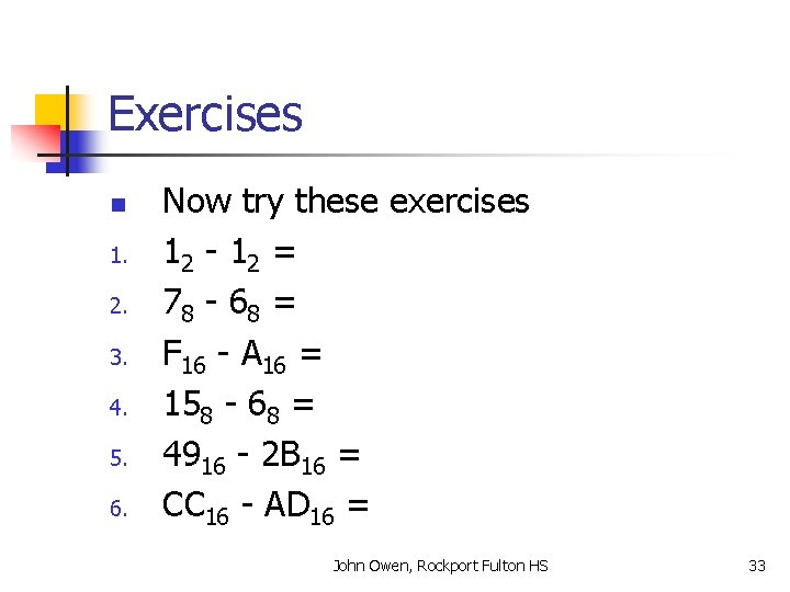 Exercises n 1. 2. 3. 4. 5. 6. Now try these exercises 12 -