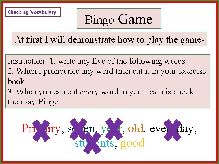 Checking Vocabulary Bingo Game At first I will demonstrate how to play the game.