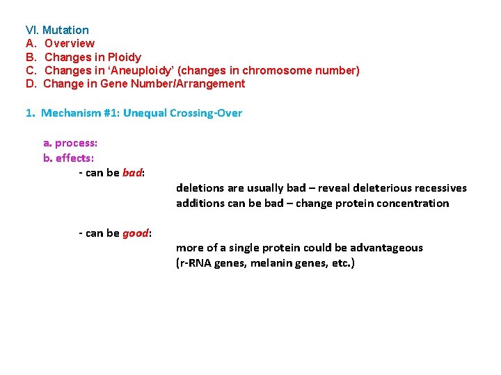 VI. Mutation A. Overview B. Changes in Ploidy C. Changes in ‘Aneuploidy’ (changes in