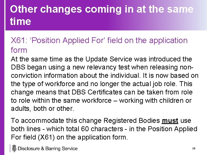 Other changes coming in at the same time X 61: ‘Position Applied For’ field