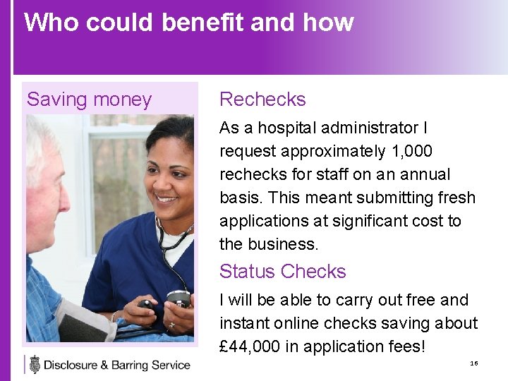 Who could benefit and how Saving money Rechecks As a hospital administrator I request