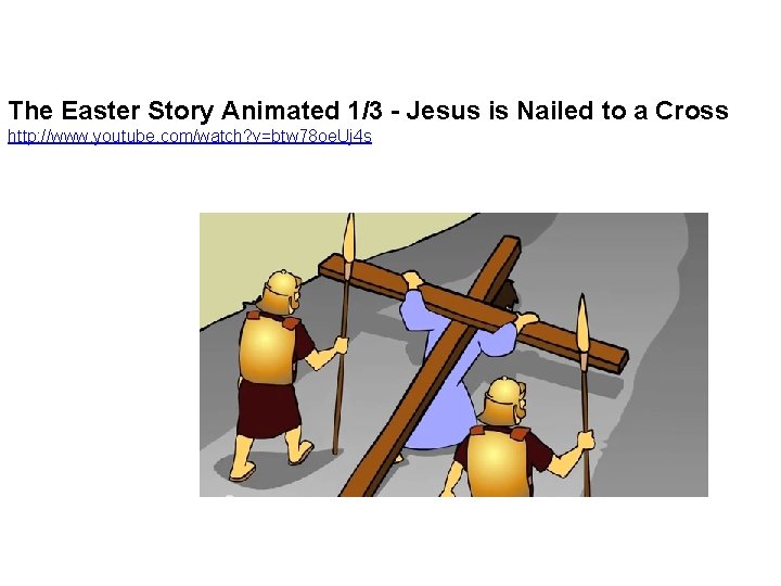 The Easter Story Animated 1/3 - Jesus is Nailed to a Cross http: //www.