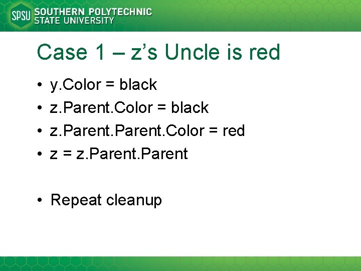 Case 1 – z’s Uncle is red • • y. Color = black z.