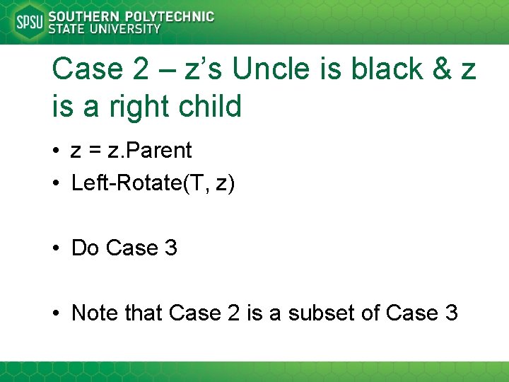 Case 2 – z’s Uncle is black & z is a right child •