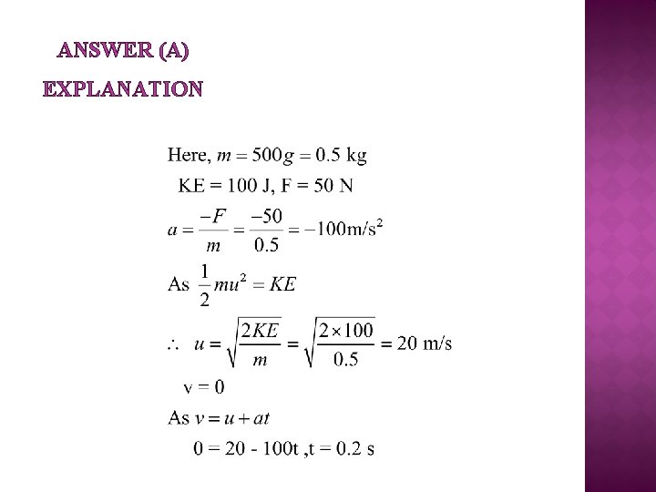 ANSWER (A) EXPLANATION 