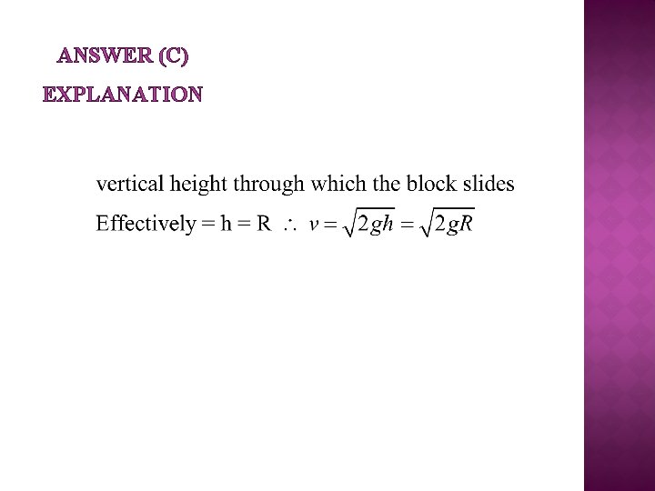 ANSWER (C) EXPLANATION 