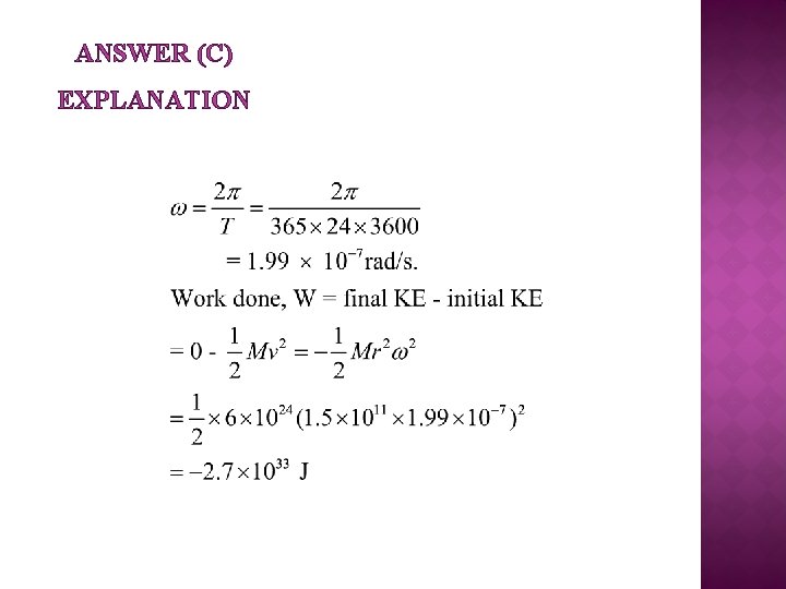 ANSWER (C) EXPLANATION 