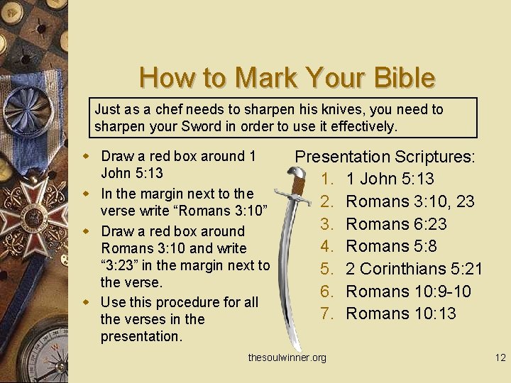 How to Mark Your Bible Just as a chef needs to sharpen his knives,