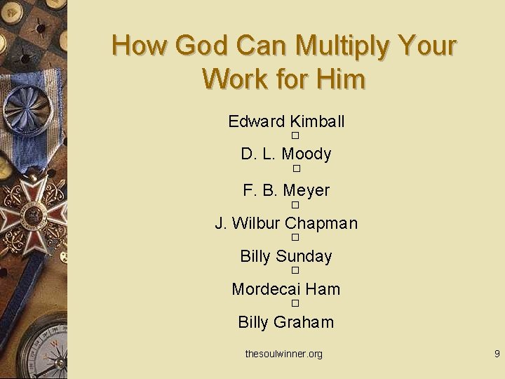 How God Can Multiply Your Work for Him Edward Kimball D. L. Moody F.