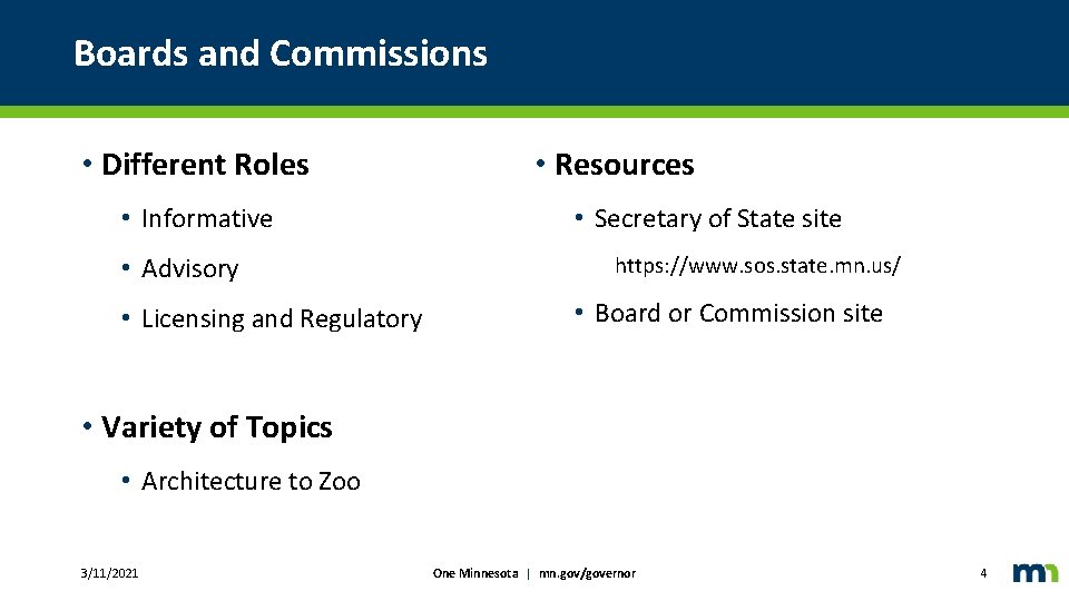 Boards and Commissions • Different Roles • Informative • Advisory • Licensing and Regulatory