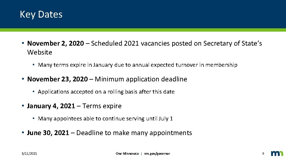 Key Dates • November 2, 2020 – Scheduled 2021 vacancies posted on Secretary of