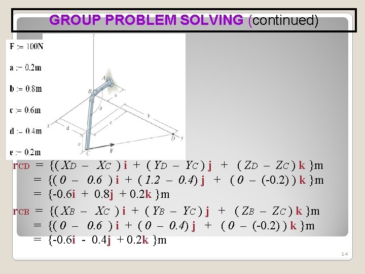 GROUP PROBLEM SOLVING (continued) r. CD = = = r. CB = = =