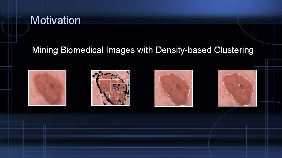 Motivation Mining Biomedical Images with Density-based Clustering 