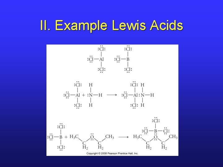 II. Example Lewis Acids 
