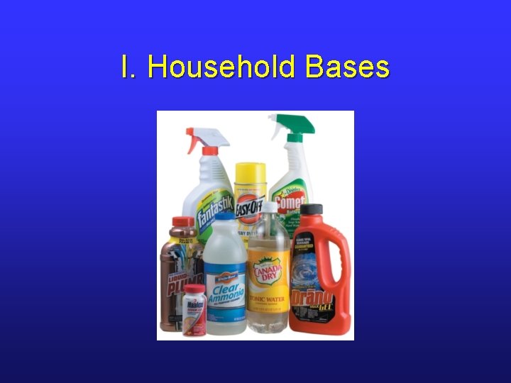 I. Household Bases 