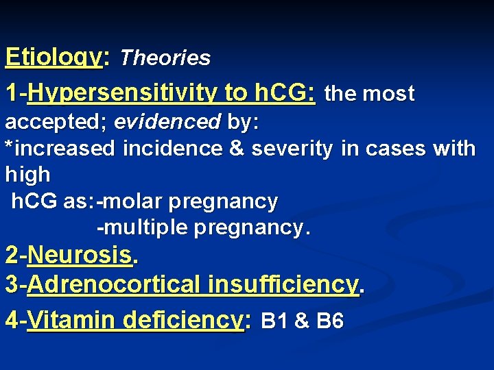 Etiology: Theories 1 -Hypersensitivity to h. CG: the most accepted; evidenced by: *increased incidence