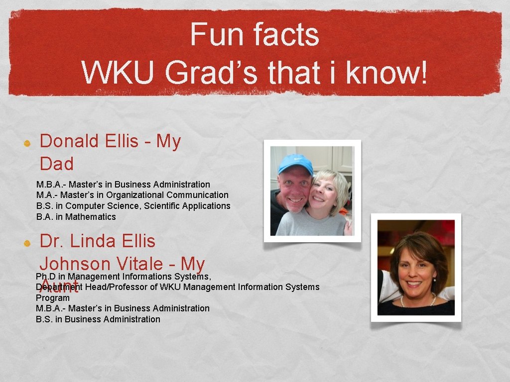 Fun facts WKU Grad’s that i know! Donald Ellis - My Dad M. B.