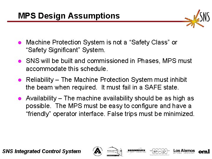 MPS Design Assumptions l Machine Protection System is not a “Safety Class” or “Safety