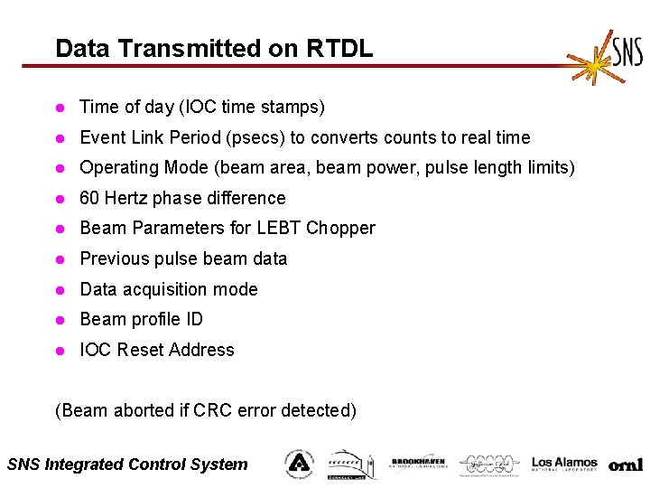 Data Transmitted on RTDL l Time of day (IOC time stamps) l Event Link